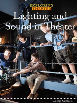cover image of Lighting and Sound in Theater
